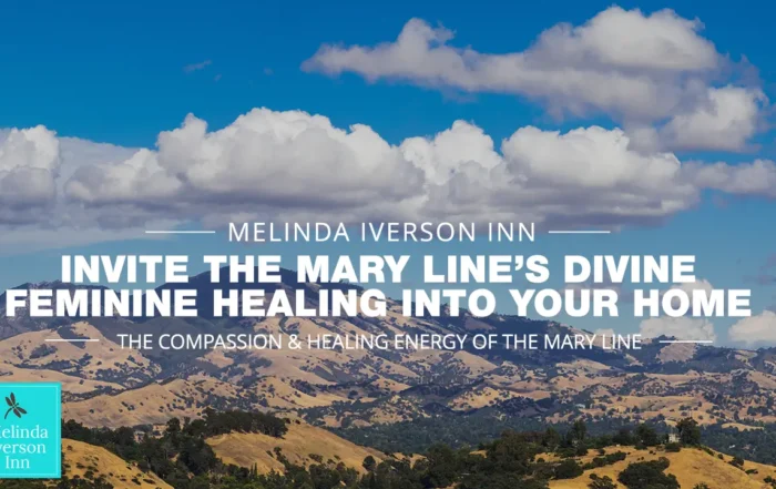 Melinda Iverson Inn – Invite the Mary Line’s Divine Feminine Healing Into Your Home
