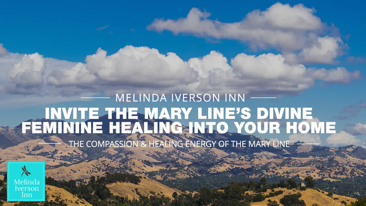 It’s Possible to Invite the Mary Line’s Divine Feminine Healing Into Your Home